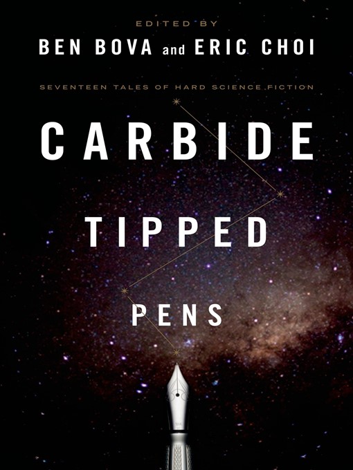 Title details for Carbide Tipped Pens by Ben Bova - Wait list